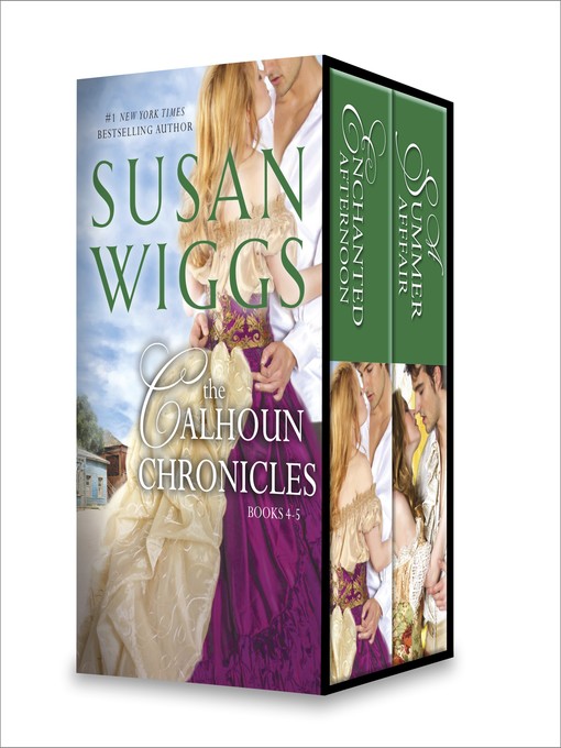 Title details for Susan Wiggs Calhoun Chronicles, Books 4-5 by Susan Wiggs - Available